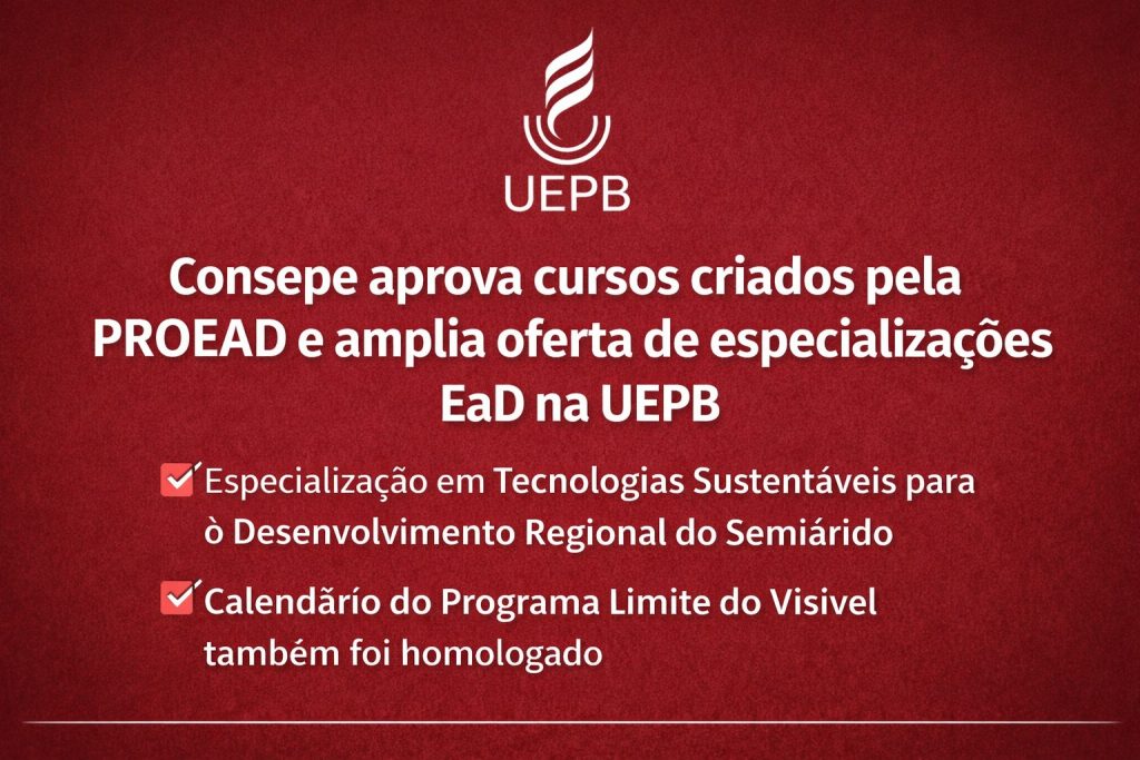 Consepe aprova cursos criados pela PROEAD e amplia oferta de especializações EaD na UEPB