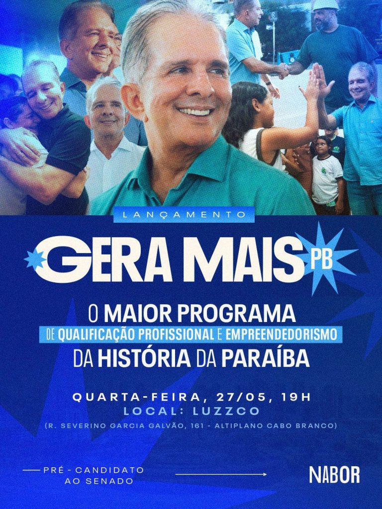 Nabor Wanderley lança o GERA MAIS PB em João Pessoa