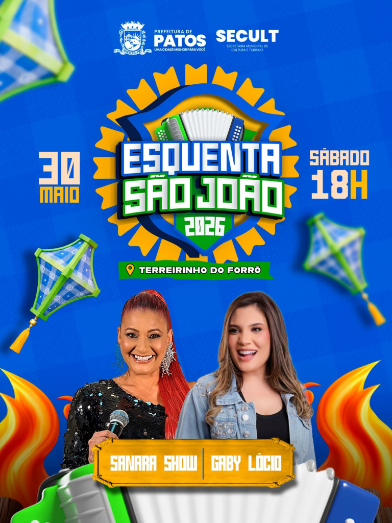 Sanara Show e Gaby Lócio são as atrações da 2ª noite do Esquenta São João do Terreirinho do Forró, em Patos